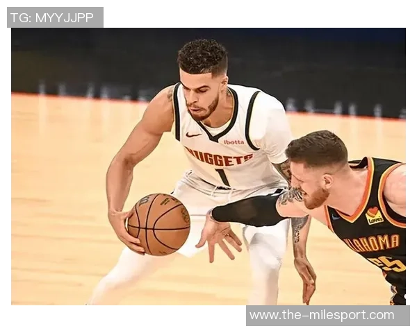 小波特缺席两场后有望复出迎战老东家掘金的精彩对决 小波特缺席两场后有望复出迎战老东家掘金的精彩对决